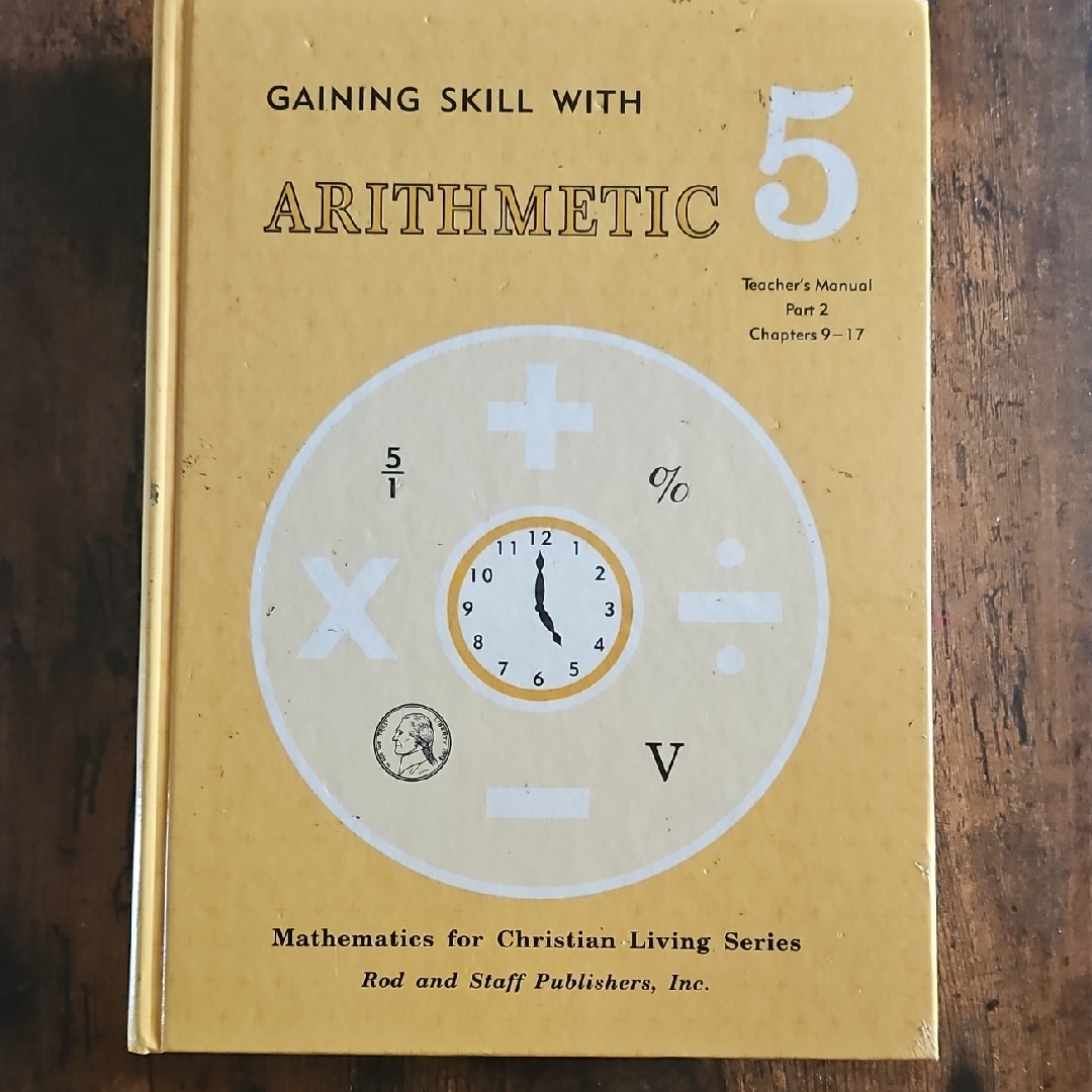 Rod And Staff Arithmetic 5 Teacher's Manual - Yellow